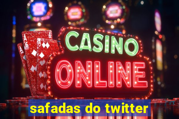 safadas do twitter
